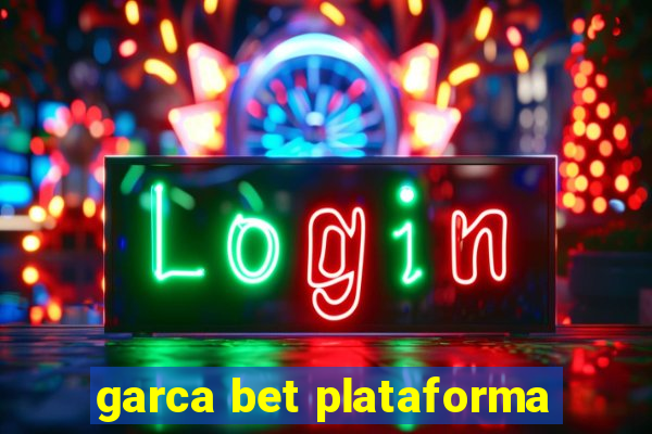 garca bet plataforma